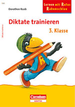 Lernen mit Rufus Rabenschlau. Diktate trainieren 3. Klasse